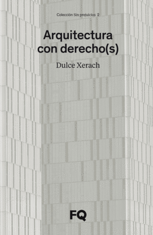 ARQUITECTURA CON DERECHO(S)