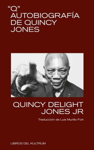 Q. AUTOBIOGRAF�A DE QUINCY JONES