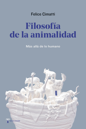 FILOSOF�A DE LA ANIMALIDAD