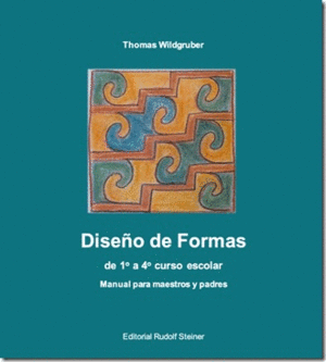 DISE�O DE FORMAS DE 1� A 4� CURSO ESCOLAR:MANUAL PARA