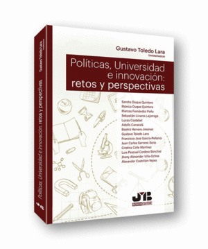 POLÍTICAS, UNIVERSIDAD E INNOVACIÓN: RETOS Y PERSPECTIVAS