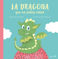 LA DRAGONA QUE NO POD�A VOLAR