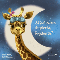 �QU� HACES DESPIERTA, RIGOBERTA?
