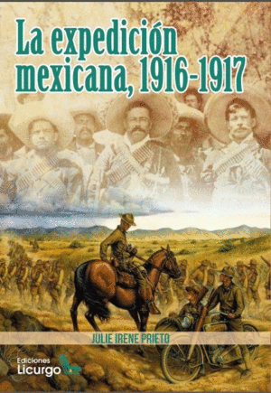 LA EXPEDICIN MEXICANA, 1916-1917