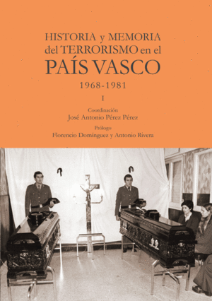 HISTORIA Y MEMORIA DEL TERRORISMO EN EL PA�S VASCO