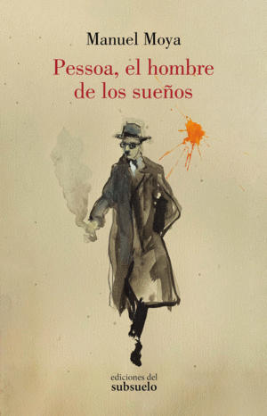 PESSOA, EL HOMBRE DE LOS SUEOS