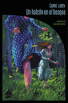 UN HALC�N EN EL BOSQUE