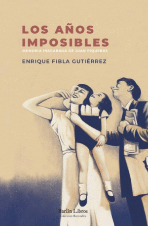 LOS A�OS IMPOSIBLES