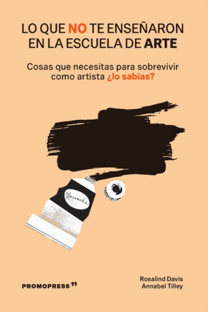 LO QUE NO TE ENSE�ARON EN LA ESCUELA DE ARTE