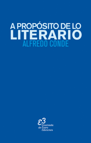 A PROP�SITO DE LO LITERARIO