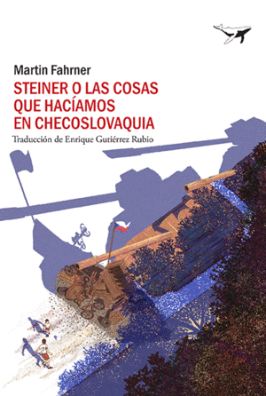 STEINER O LAS COSAS QUE HAC�AMOS EN CHECOSLOVAQUIA