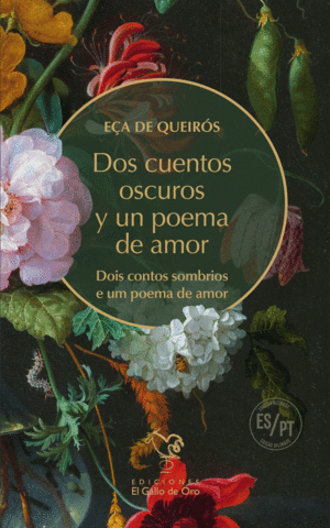 DOS CUENTOS OSCUROS Y UN POEMA DE AMOR (EDICIN BILINGE)