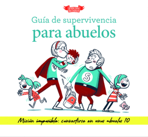 GU�A DE SUPERVIVENCIA PARA ABUELOS