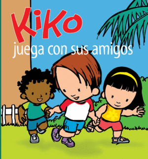 KIKO JUEGA CON SUS AMIGOS - KIKO 5