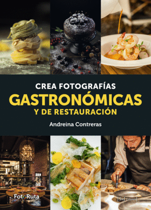 CREA FOTOGRIAS GASTRONOMICAS Y RESTAURACION