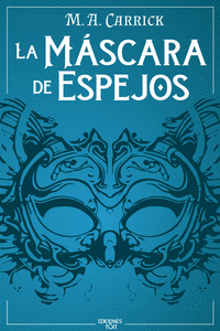 LA M�SCARA DE ESPEJOS