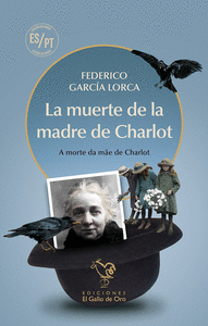 LA MUERTE DE LA MADRE DE CHARLOT (ED CASTELLANO;PORTUGUS)