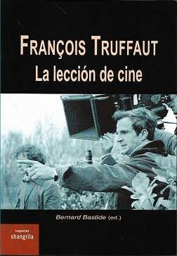 FRANCOIS TRUFFAUT. LA LECCI�N DE CINE