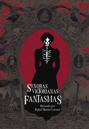 SE�ORAS VICTORIANAS: FANTASMAS