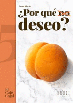 �POR QU� (NO) DESEO?