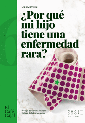 �POR QU� MI HIJO TIENE UNA ENFERMEDAD RARA?