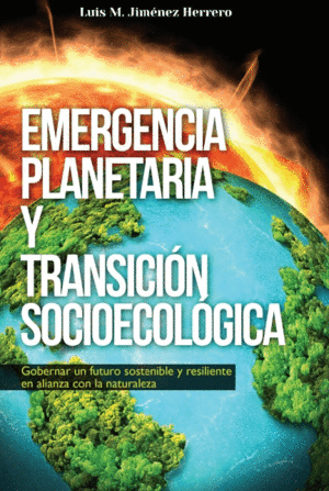 EMERGENCIA PLANETARIA Y TRANSICI�N SOCIOECOL�GICA