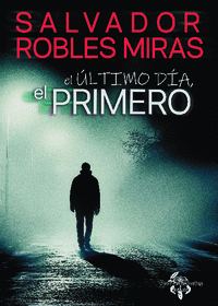 EL �LTIMO D�A, EL PRIMERO