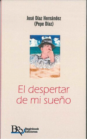 DESPERTAR DE MI SUE�O, EL