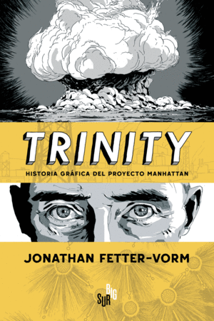 TRINITY - HISTORIA GR�FICA DEL PROYECTO MANHATTAN