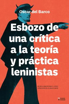 ESBOZO DE UNA CRTICA DE LA TEORA Y PRCTICA LENINISTA