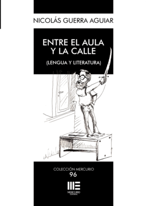ENTRE EL AULA Y LA CALLE (LENGUA Y LITERATURA)