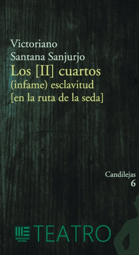 LOS II CUARTOS INFAME ESCLAVITUD EN LA RUTA DE LA SEDA