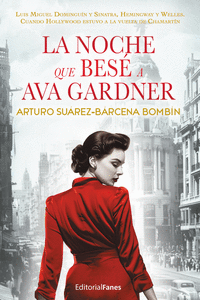 LA NOCHE QUE BES� A AVA GARDNER