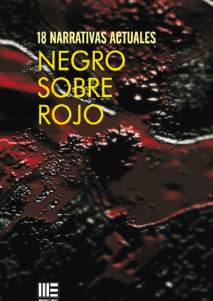 NEGRO SOBRE ROJO. 18 NARRATIVAS ACTUALES