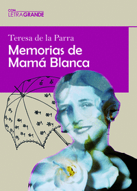 MEMORIAS DE MAM BLANCA (EDICIN EN LETRA GRANDE)