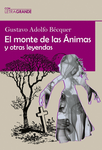 EL MONTE DE LAS ANIMAS Y OTRAS LEYENDAS