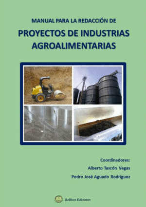 MANUAL PARA LA REDACCION DE PROYECTOS DE INDUSTRIAS AGROALIMENTARIAS