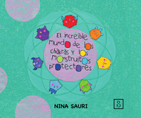 EL INCREIBLE MUNDO DE LOS CHAKRAS Y LOS MONSTRUITOS PROTECTO