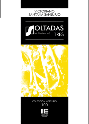 SOLTADAS TRES (DE LITERATURA Y...)