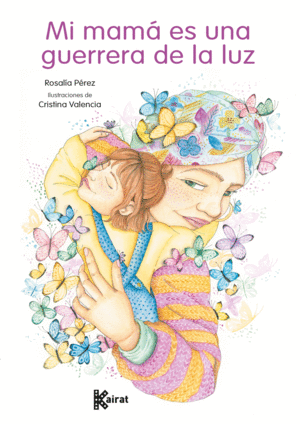 MI MAM� ES UNA GUERRERA DE LA LUZ