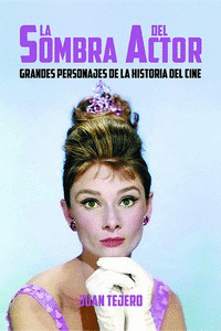 LA SOMBRA DEL ACTOR