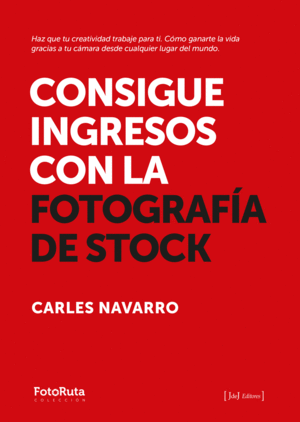 CONSIGUE INGRESOS CON LA FOTOGRAF�A DE STOCK