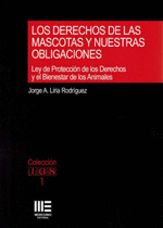 DERECHOS DE LAS MASCOTAS Y NUESTRAS OBLIGACIONES, LOS