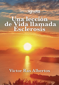 UNA LECCION DE VIDA LLAMADA ESCLEROSIS