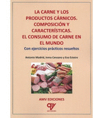 LA CARNE Y LOS PRODUCTOS CRNICOS. COMPOSICIN Y CARACTERSTICAS. EL CONSUMO DE