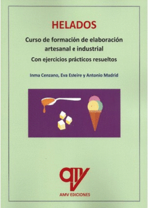 HELADOS. CURSO DE FORMACIN DE ELABORACIN ARTESANAL E INDUSTRIAL
