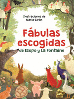 F�BULAS ESCOGIDAS DE ESOPO Y LA FONTAINE