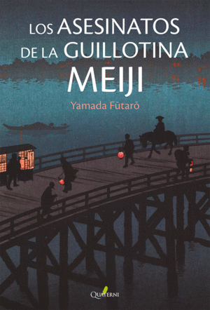 LOS ASESINAROS DE LA GUILLOTINA MEIJI