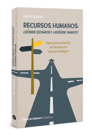 RECURSOS HUMANOS: DNDE ESTAMOS? ADNDE VAMOS?