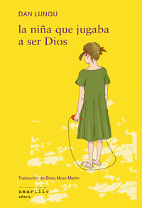NIA QUE JUGABA A SER DIOS, LA